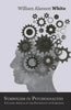 Symbolism in Psychoanalysis - A Classic Article on the Psychology of Symbolism - Paperback