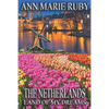 The Netherlands: Land Of My Dreams - Paperback