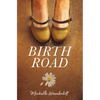 Birth Road - Paperback
