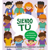 Siendo Tú Una Primera Conversación Sobre Género - Hardcover