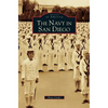 Navy in San Diego - Hardcover