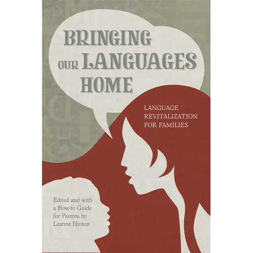 Bringing Our Languages Home: Language Revitalization for Families - Paperback