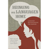 Bringing Our Languages Home: Language Revitalization for Families - Paperback