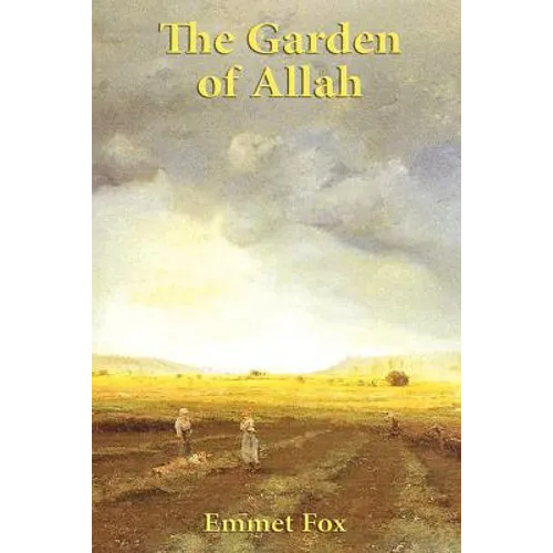 The Garden of Allah: A Study in Spiritual Consciousness and Mental Discipline - Paperback