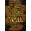 The Orc Outcast's Mate - Hardcover
