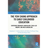 The Yew Chung Approach to Early Childhood Education: Centering Emergent Curriculum, Child-Led Inquiry, and Multilingualism - Paperback