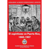 El espiritismo en Puerto Rico, 1860-1907 - Paperback