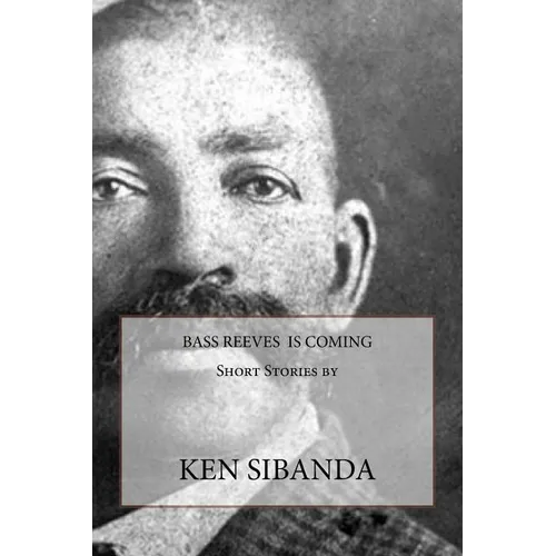 Bass Reeves is Coming - Paperback