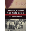 Jehovah's Witnesses and the Third Reich: Sectarian Politics Under Persecution - Paperback