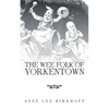 The Wee Folk of Yorkentown - Paperback