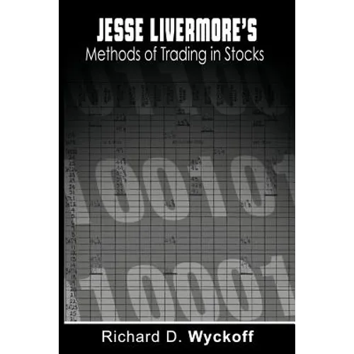 Jesse Livermore's Methods of Trading in Stocks - Paperback