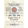 Garden Cities of To-Morrow: Urban Planning - Paperback