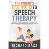 The Parent's Handbook to Speech Therapy - Paperback