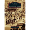 Around Huntington Village - Paperback