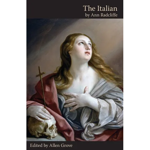 The Italian; or, The Confessional of the Black Penitents (Valancourt Classics) - Paperback