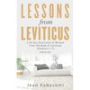 Lessons From Leviticus: A 30-Day Devotional of Wisdom from the Book of Leviticus - Chapters 1-7 (Volume One) - Paperback