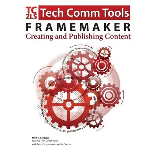 FrameMaker - Creating and publishing content: Updated for 2015 Release - Paperback