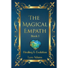 The Magical Empath Book I: Healing & Evolution - Paperback