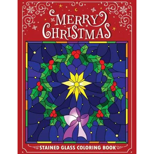 Merry Christmas Stain Glass Coloring Book: Fun, Easy, and Relaxing Coloring Pages for Adults - Paperback