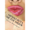 Siendo Puta me fue mejor - Paperback