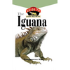 Iguana: An Owner's Guide to a Happy Healthy Pet - Hardcover