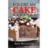 Ice Cream Cake Recipes - Paperback
