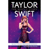 Taylor Swift: The Whole Story: The Fully Updated Unauthorized Biography - Paperback