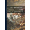 Hits at Politics: a Series of Cartoons / by W.A. Rogers. - Paperback