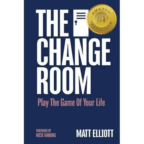 The Change Room: Play the Game of Your Life - Paperback