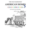 The Old Fashioned American Homes Colouring Book 3 - Paperback