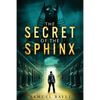 The Secret of the Sphinx: A Time-Travel Adventure to Ancient Egypt - Paperback