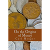 On the Origins of Money (Large Print Edition) - Paperback