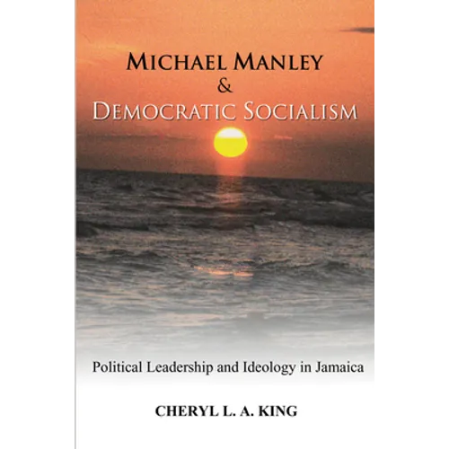 Michael Manley and Democratic Socialism - Paperback