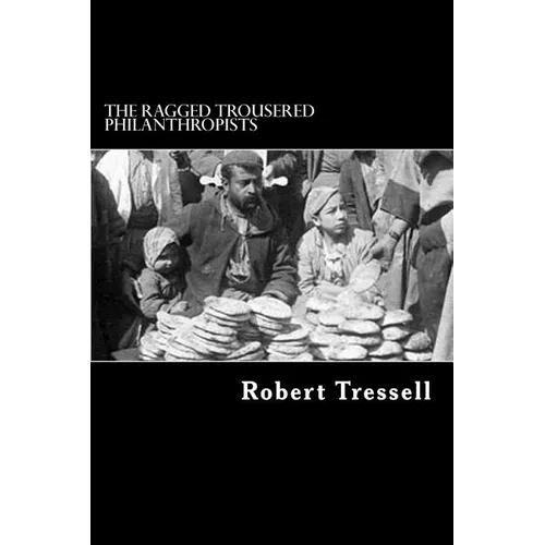 The Ragged Trousered Philanthropists - Paperback