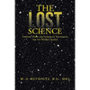 The Lost Science: Esoteric Math and Astrology Techniques for the Market Trader - Paperback