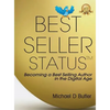 Best-Seller Status: Becoming a Best-Selling Author in the Digital Age - Hardcover