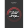 Introduction to Data Science with Python: Basics of Numpy and Pandas - Paperback