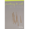 Practicing to Walk Like a Heron - Paperback