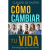 Cómo cambiar tu vida: Estrategias para ser Feliz - Paperback