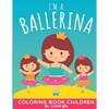 I'm A Ballerina: Coloring Book Children - Paperback