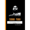 Tyson Fury: Inside the Mind of a Boxing Champion - Paperback