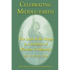Celebrating Middle-earth: The Lord of the Rings as a Defense of Western Civilization - Paperback
