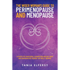 The Wiser Woman's Guide to Perimenopause and Menopause: A path to natural symptom relief and an enhanced sense of well-being - Paperback