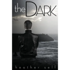 The Dark: Portal Trilogy #1.5, a Kin Series Novella - Paperback