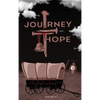 Journey of Hope - Hardcover
