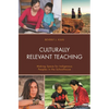 Culturally Relevant Teaching: Making Space for Indigenous Peoples in the Schoolhouse - Paperback