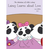 The Adventures of Little Lainey: Lainey Learns About Love - Hardcover