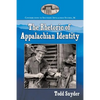 The Rhetoric of Appalachian Identity - Paperback