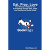 Eat, Pray, Love: One Woman's Search for Everything Across Italy, India, and Indonesia Study Guide - Paperback