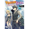 Hazure Skill: The Guild Member with a Worthless Skill Is Actually a Legendary Assassin, Vol. 2 (Light Novel): Volume 2 - Paperback